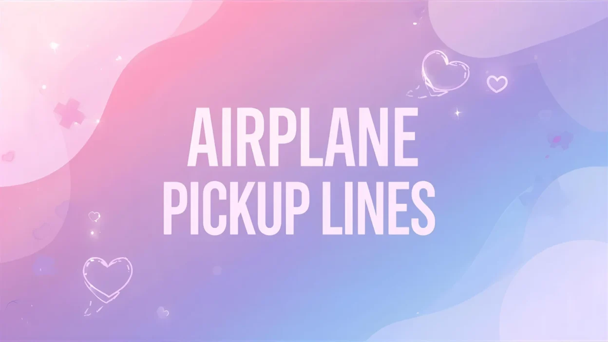 airplane pickup lines