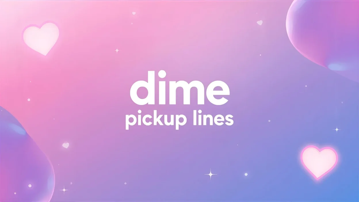 dime pickup lines
