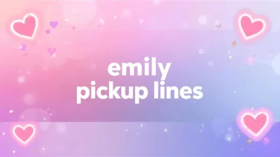 emily pickup lines