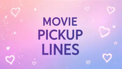 movie pickup lines