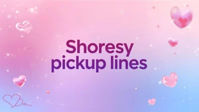 shoresy pickup lines