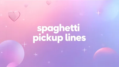 spaghetti pickup lines