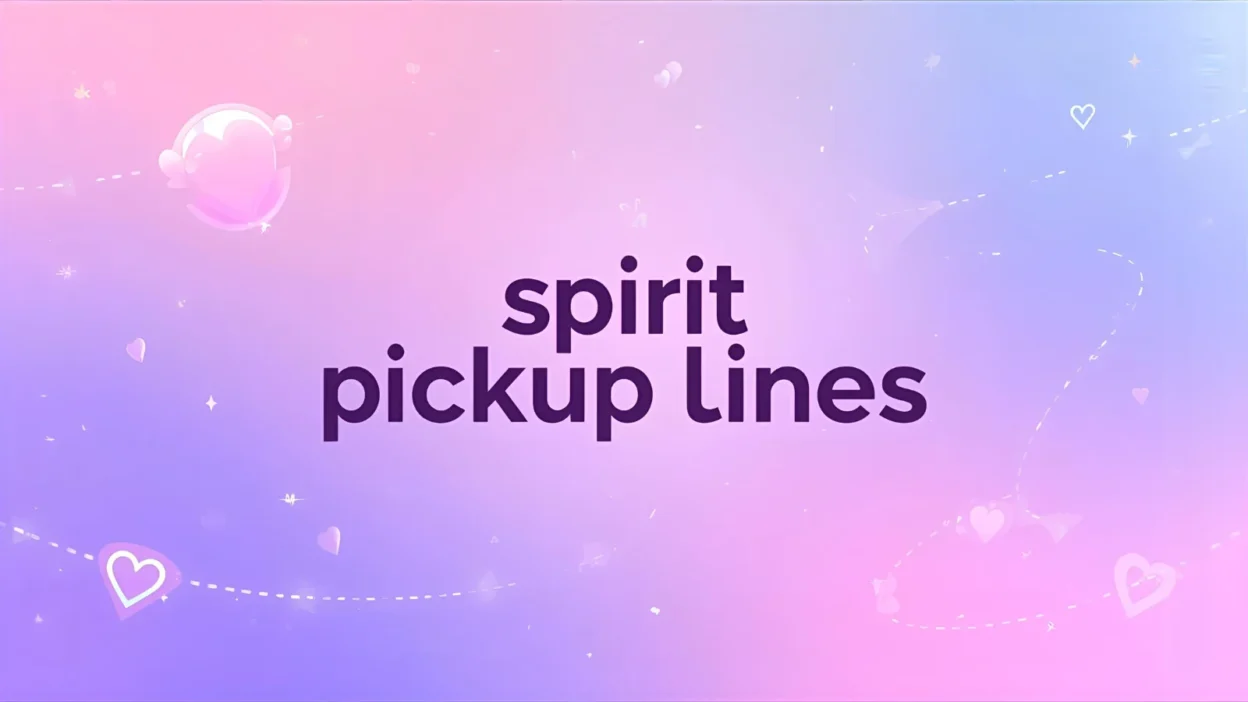 spirit pickup lines