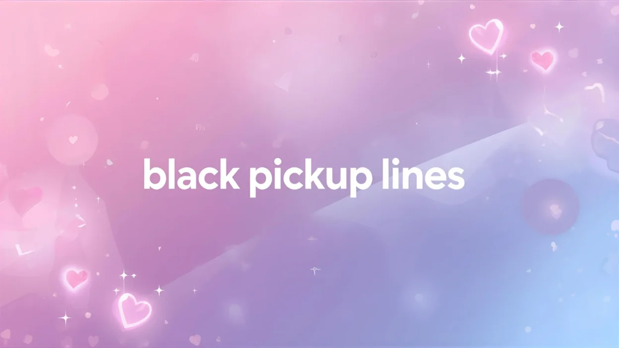 black pickup lines