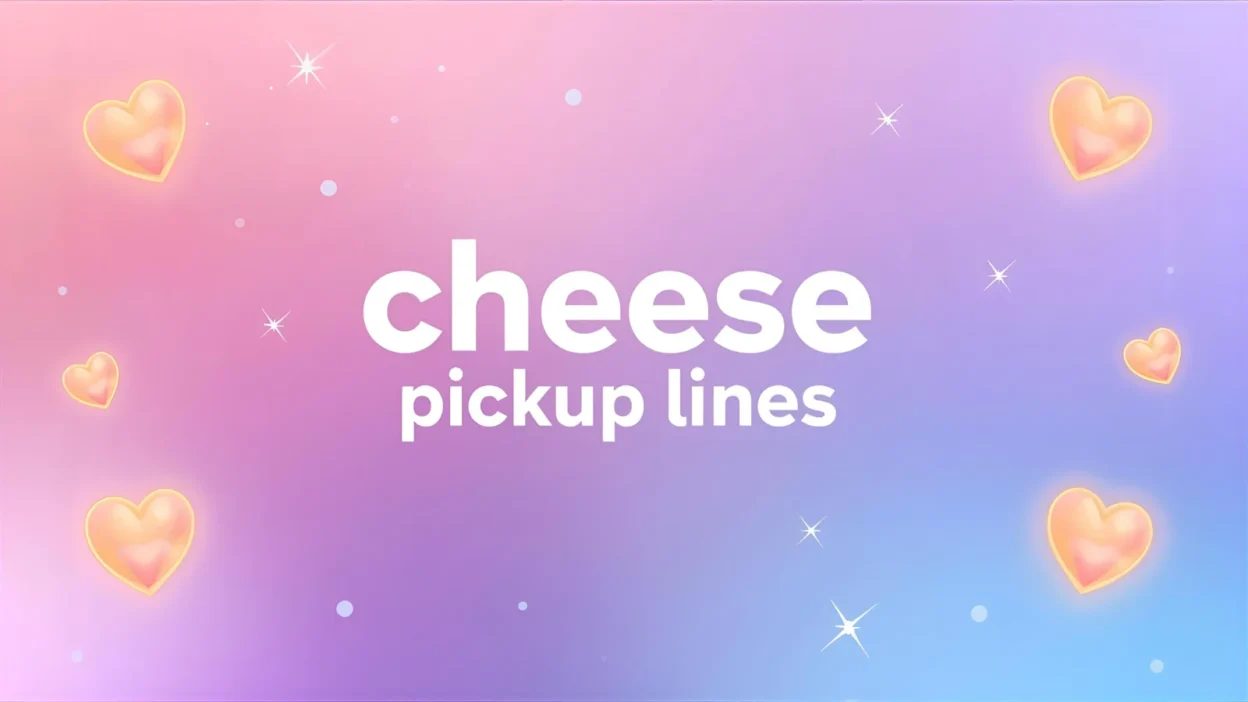 cheese pickup lines