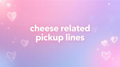 cheese related pickup lines