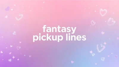 fantasy pickup lines