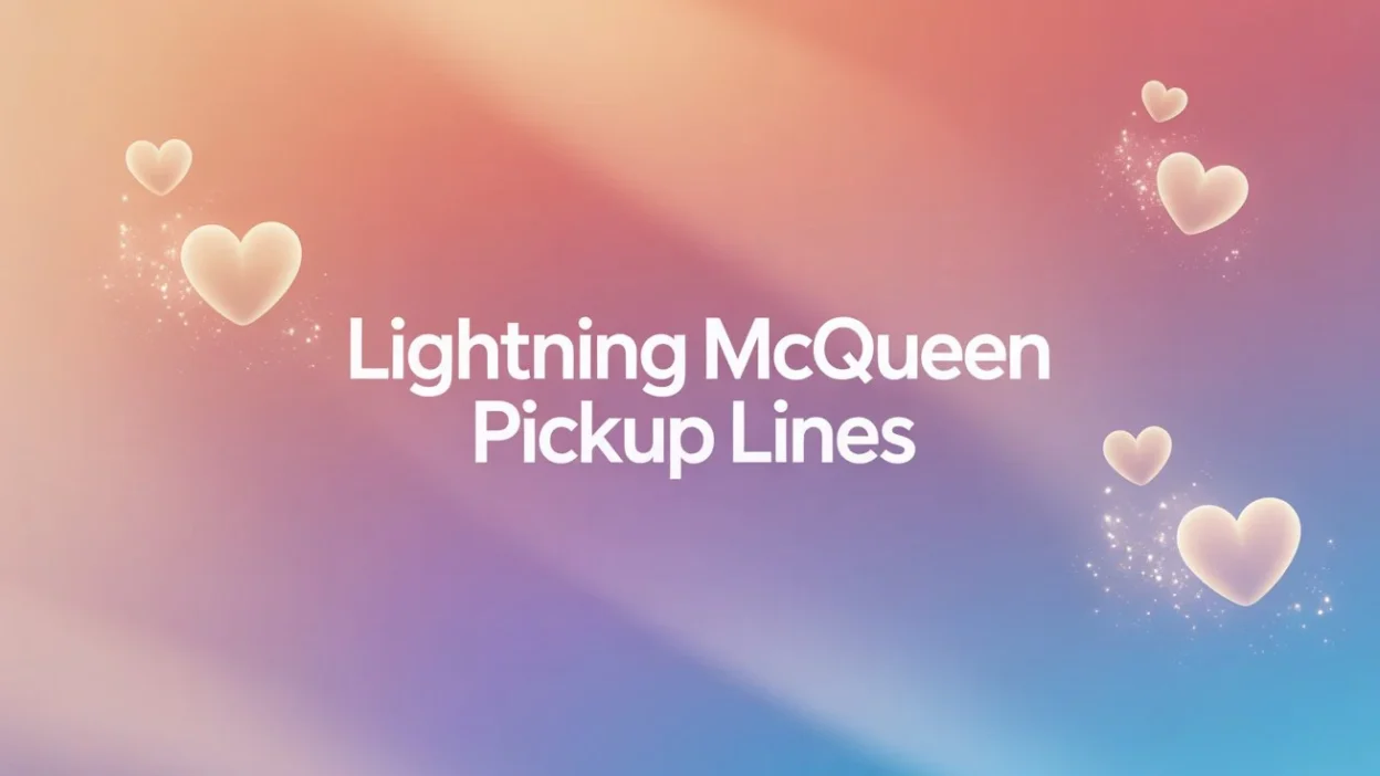lightning mcqueen pickup lines