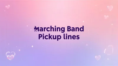 marching band pickup lines