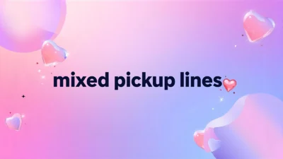 mixed pickup lines