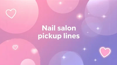 nail salon pickup lines