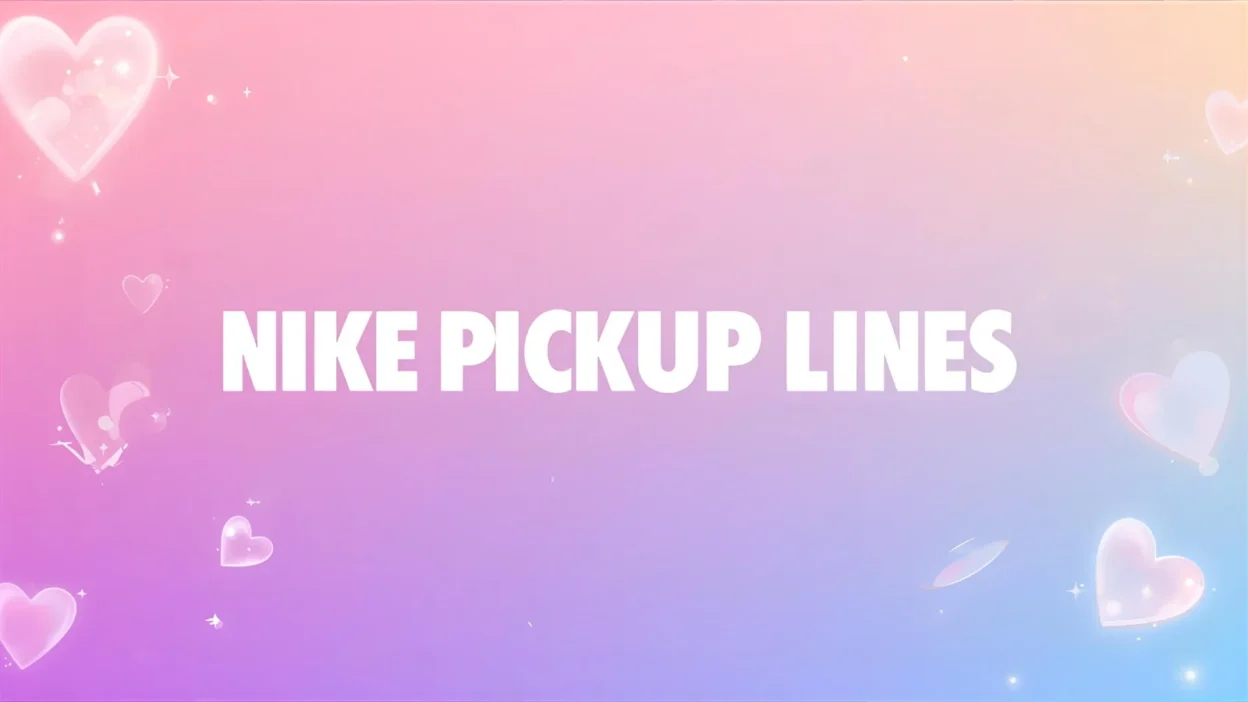 nike pickup lines