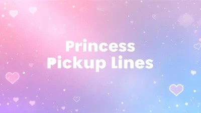 princess pickup lines