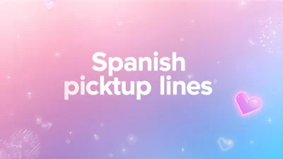 spanish pickup lines