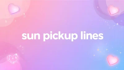 sun pickup lines