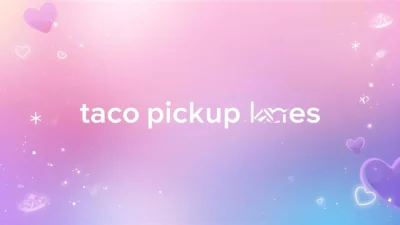 taco pickup lines