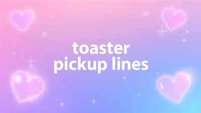 toaster pickup lines