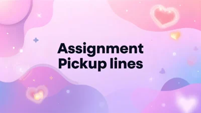 assignment pickup lines