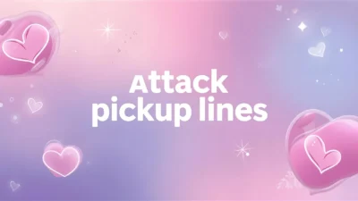 attack pickup lines