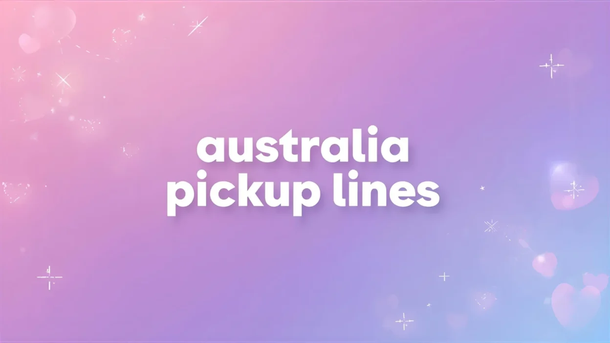australia pickup lines