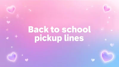 back to school pickup lines