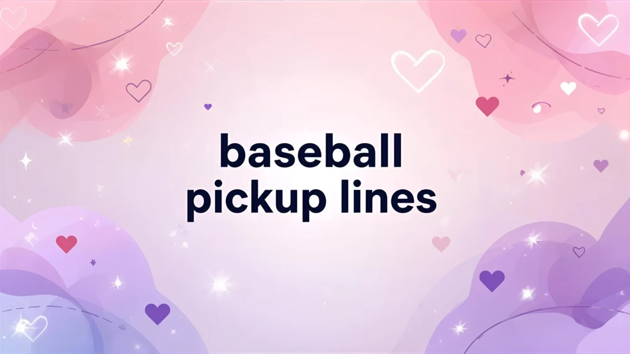 baseball pickup lines