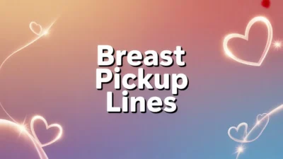 breast pickup lines