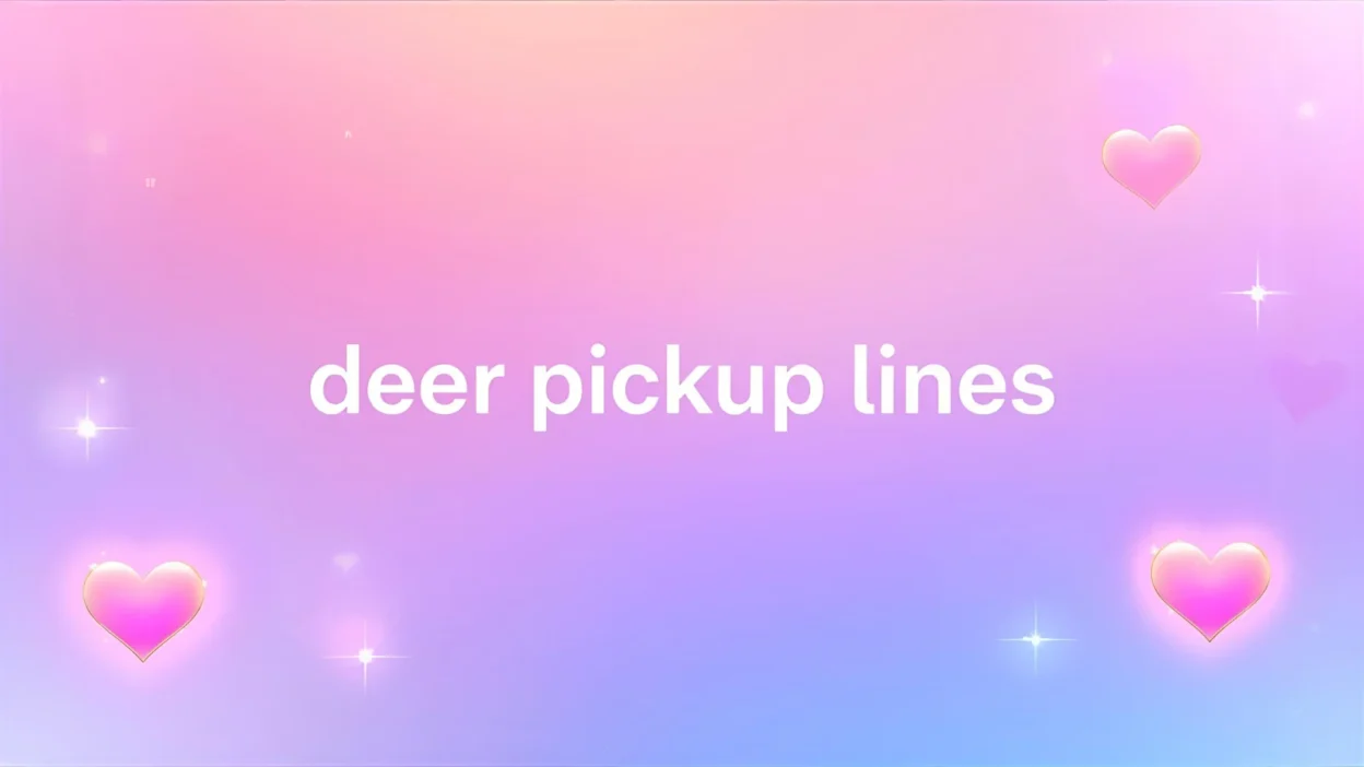deer pickup lines