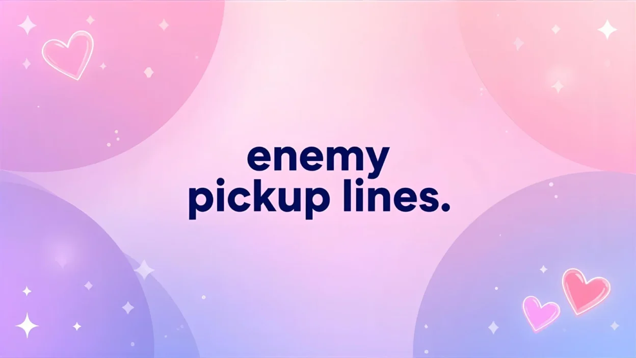 enemy pickup lines