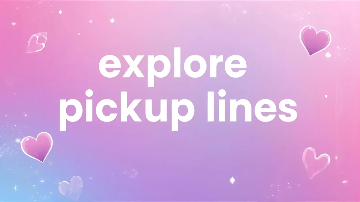 explore pickup lines