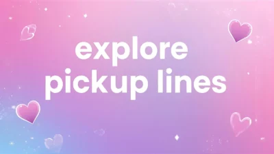 explore pickup lines