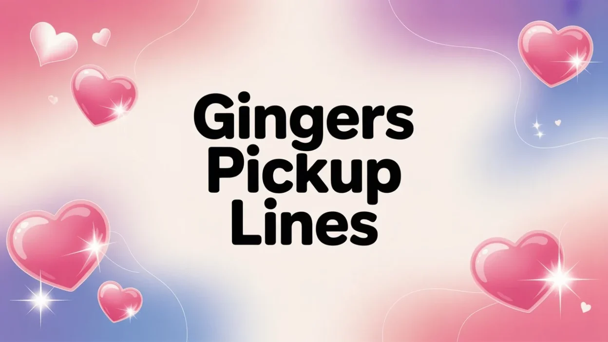 gingers pickup lines