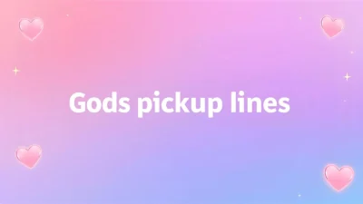 gods pickup lines