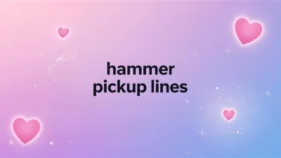hammer pickup lines