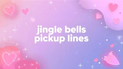 jingle bells pickup lines