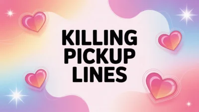killing pickup lines