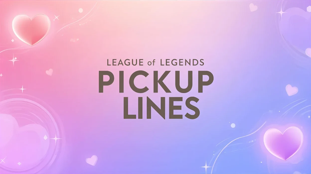 league of legends pickup lines