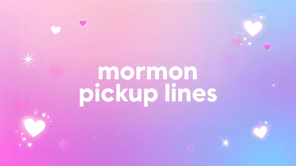 mormon pickup lines