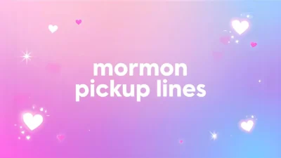 mormon pickup lines