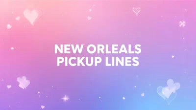 new orleans pickup lines