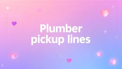 plumber pickup lines