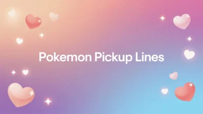 pokemon pickup lines
