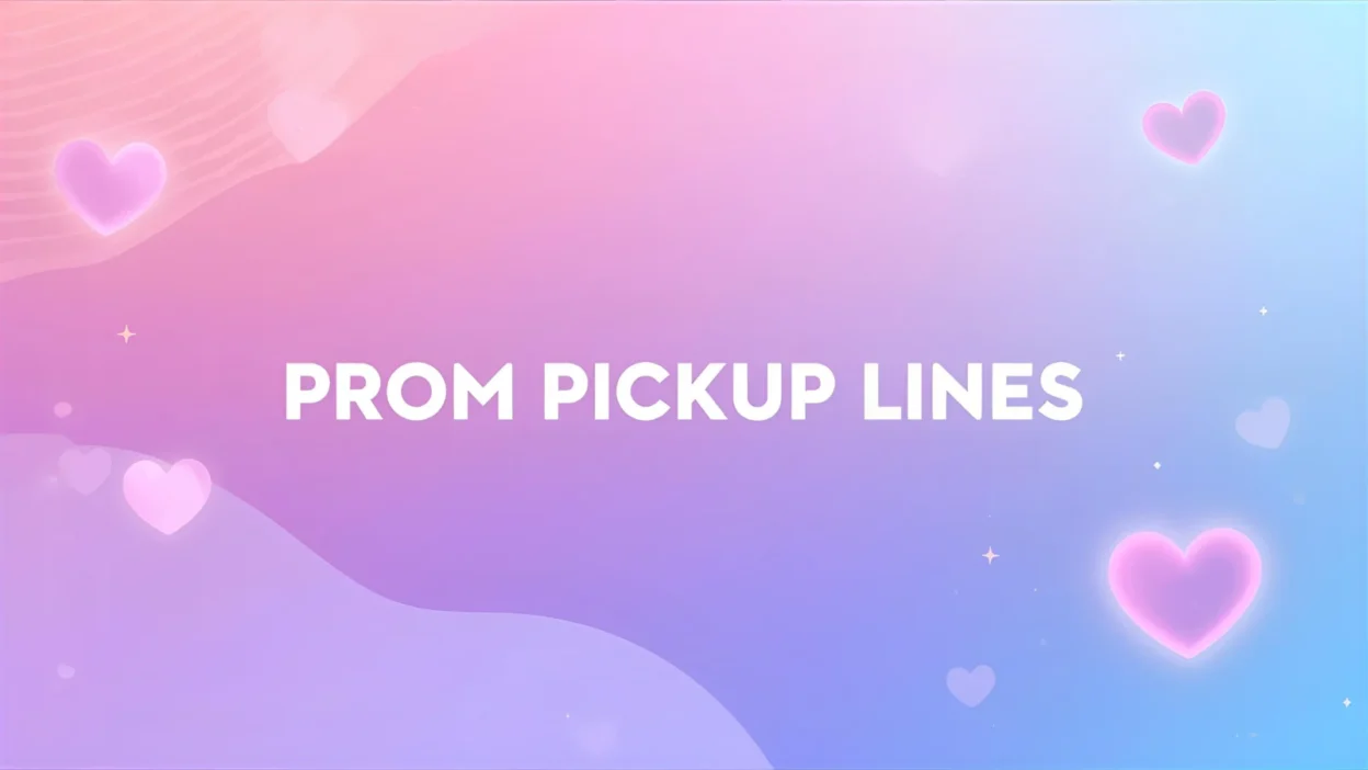 prom pickup lines