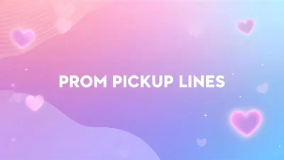 prom pickup lines