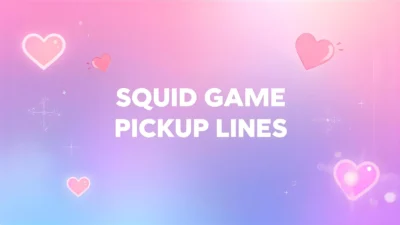 squid game pickup lines