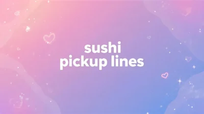 sushi pickup lines