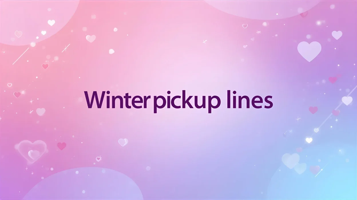 winter pickup lines