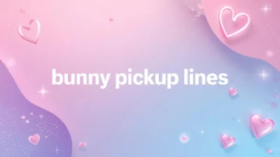 bunny pickup lines