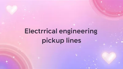 electrical engineering pickup lines