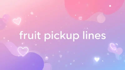 fruit pickup lines